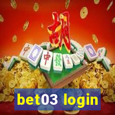 bet03 login